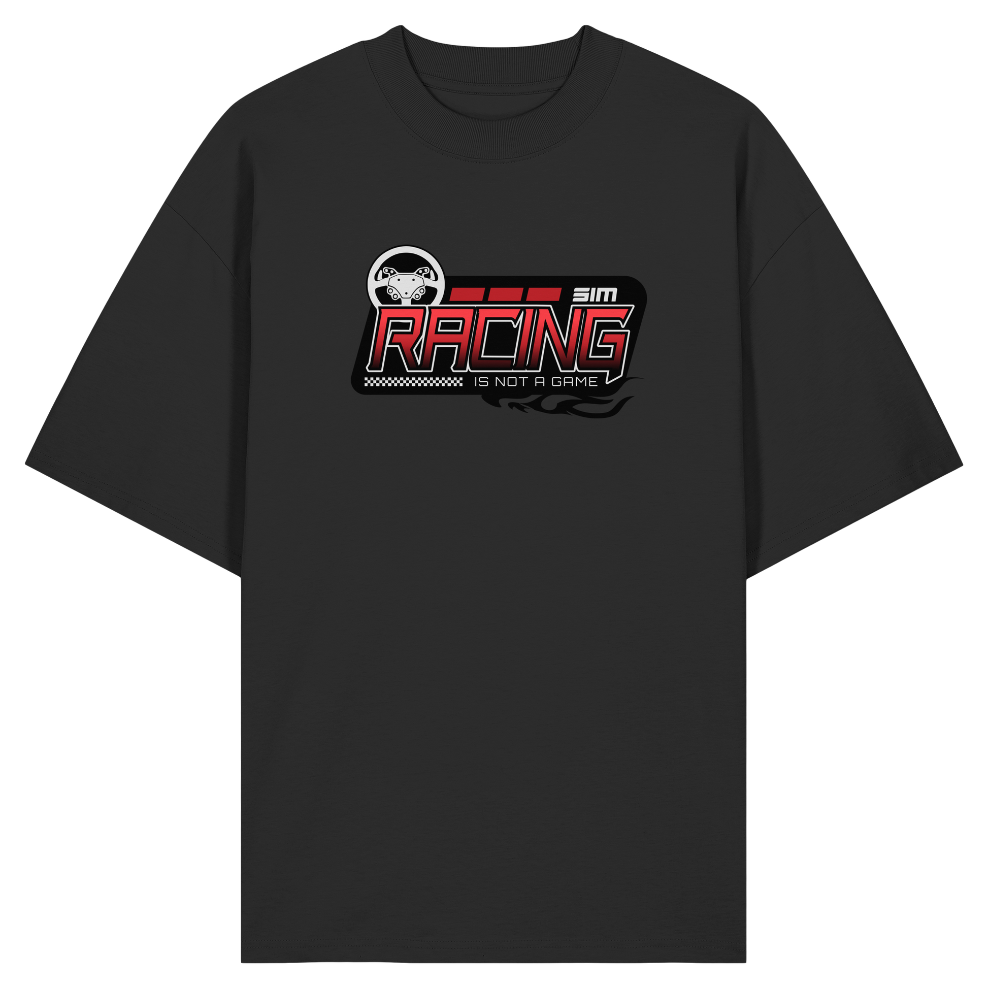 SimRacing is not a Game - Frontprint Only - Oversize Shirt