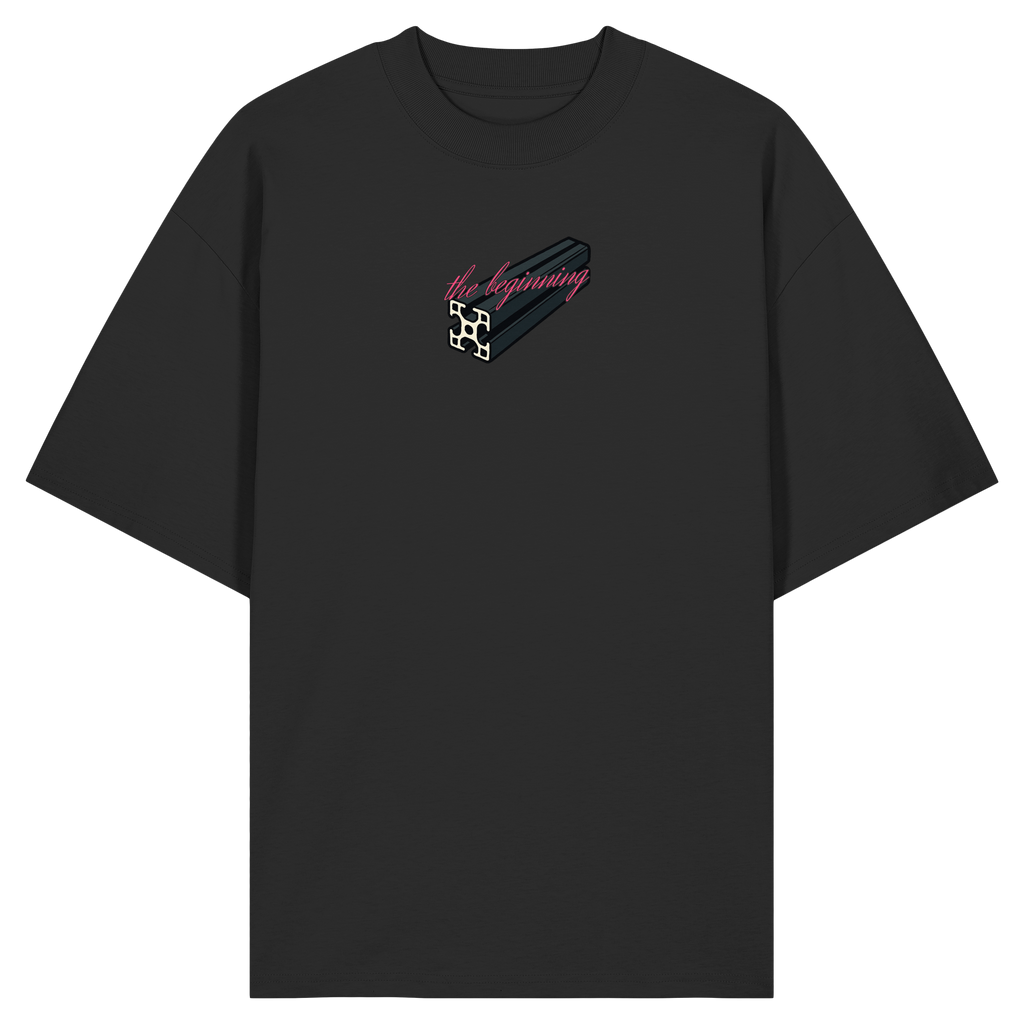 The beginning - Oversize Shirt