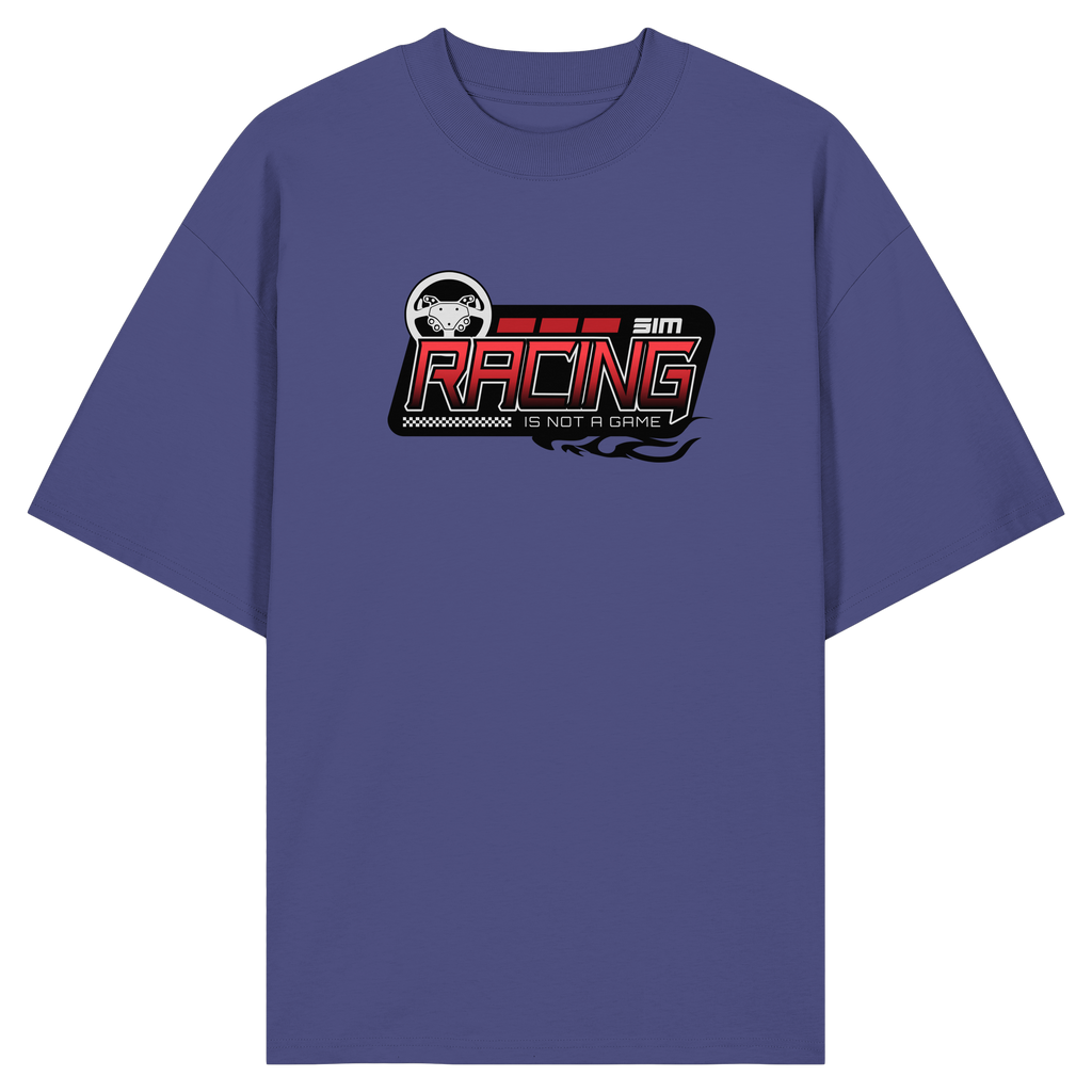 SimRacing is not a Game - Frontprint Only - Oversize Shirt