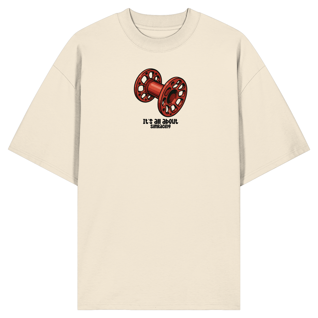 It´s all about SimRacing - Oversize Shirt