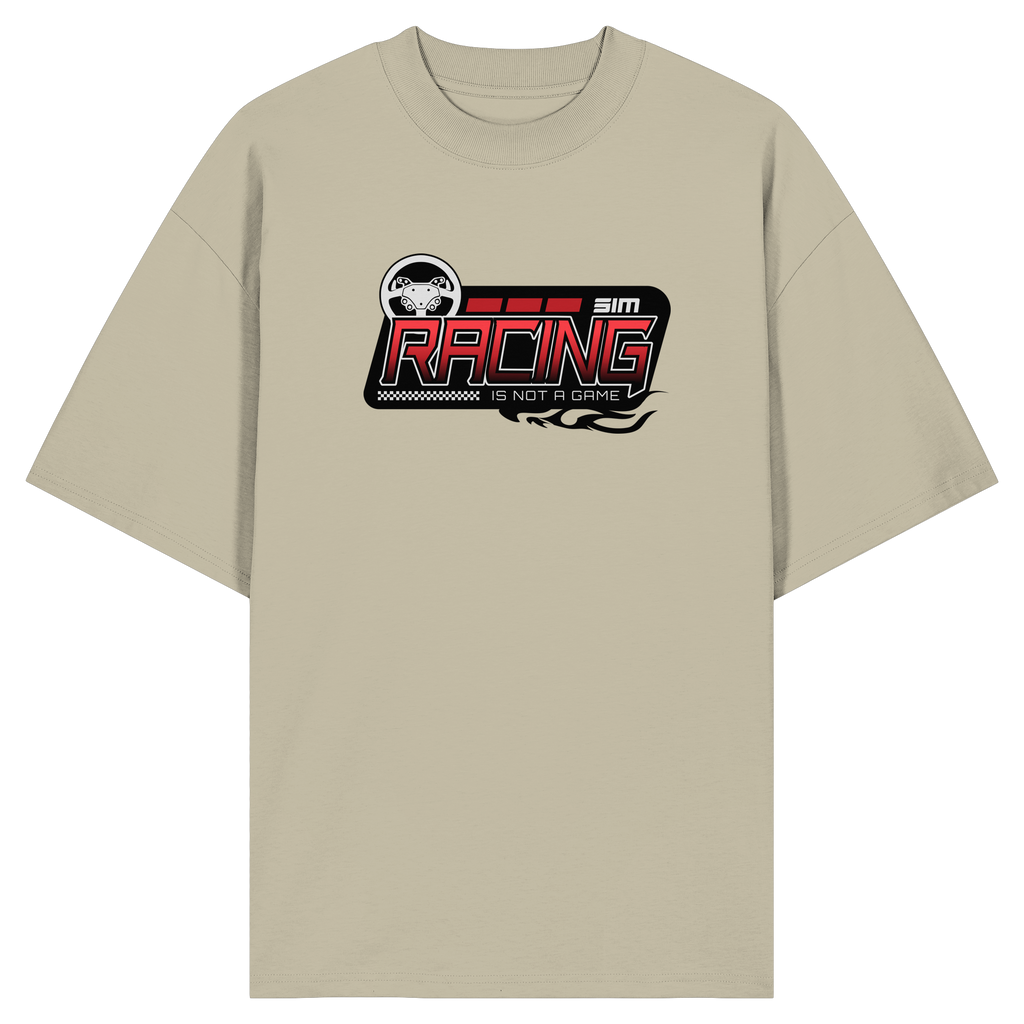 SimRacing is not a Game - Frontprint Only - Oversize Shirt