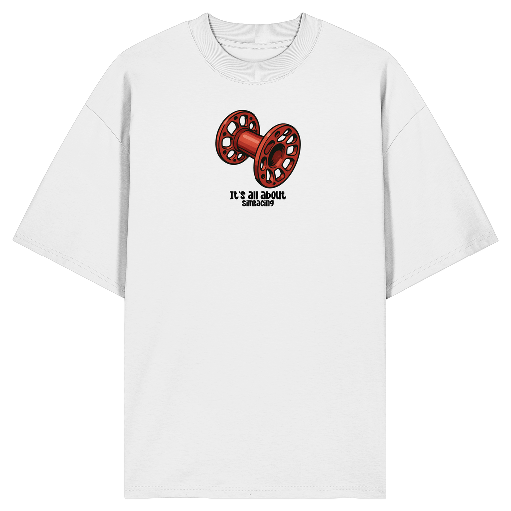 It´s all about SimRacing - Oversize Shirt