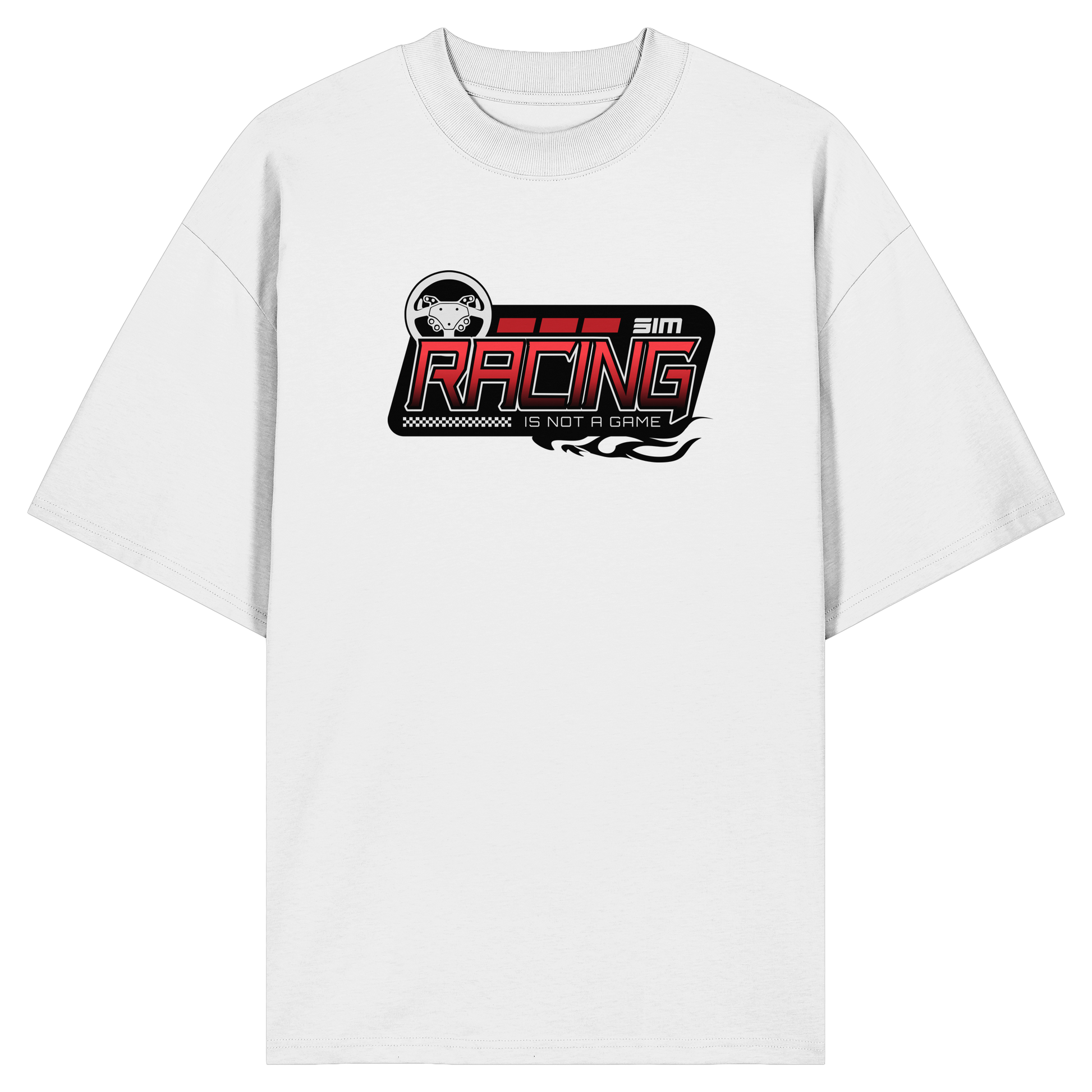 SimRacing is not a Game - Frontprint Only - Oversize Shirt
